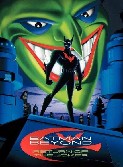 انیمیشن بتمن ماورایی بازگشت جوکر Batman Beyond: Return of the Joker 2000