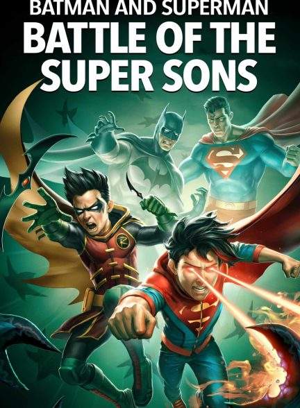 انیمیشن بتمن و سوپرمن: نبرد پسران شگفت انگیز Batman and Superman: Battle of the Super Sons 2022