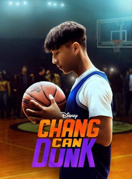 فیلم چانگ میتونه دانک بزنه Chang Can Dunk 2023