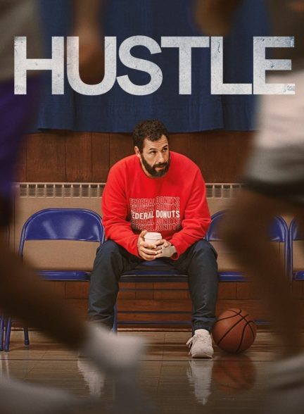 فیلم همهمه Hustle 2022