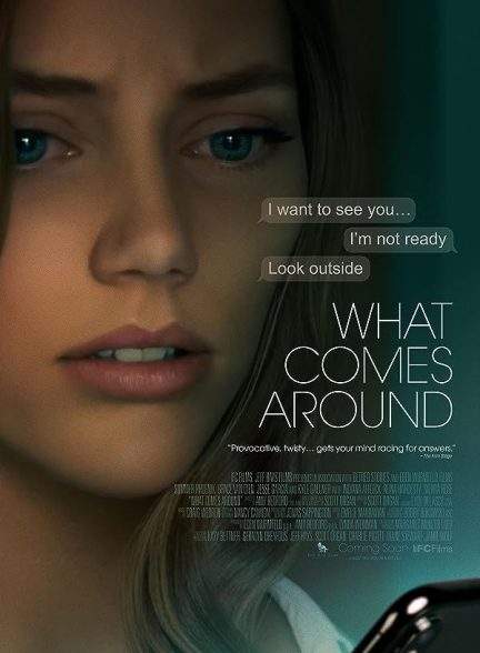 فیلم آنچه در اطراف می آید What Comes Around 2022