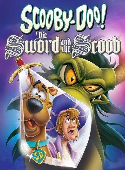 انیمیشن اسکوبی دو! شمشیر و اسکوب Scooby-Doo!The Sword and the Scoob 2021