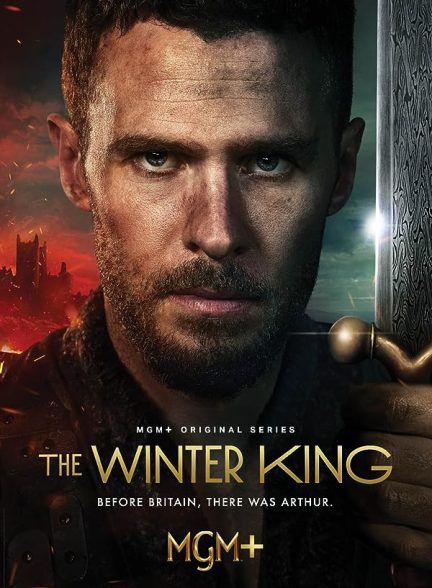 دانلود سریال پادشاه زمستان The Winter King 2023