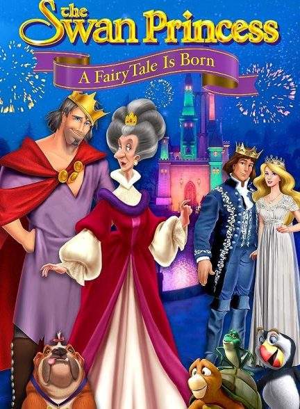 انیمیشن پرنسس قو: تولد یک افسانه The Swan Princess: A Fairytale Is Born 2023