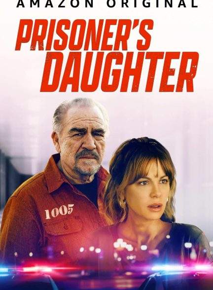 فیلم دختر زندانی Prisoner’s Daughter 2022