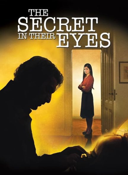 فیلم راز چشمان آن‌ها The Secret in Their Eyes 2009