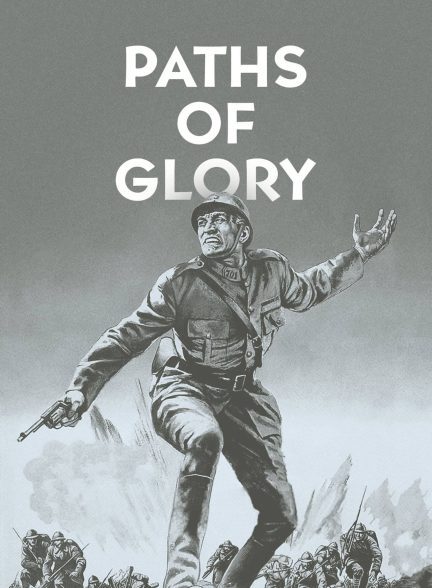 فیلم راه‌های افتخار Paths of Glory 1957