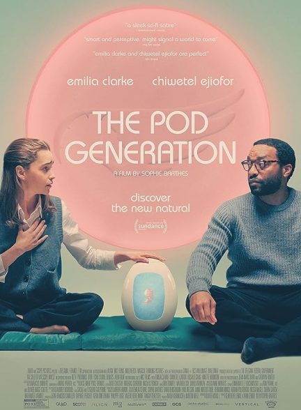 فیلم نسل پاد The Pod Generation 2023