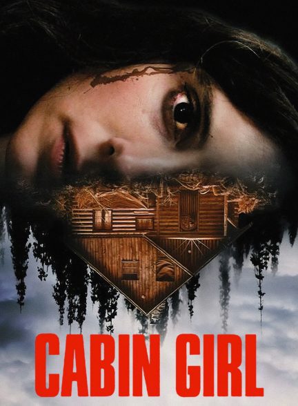 فیلم دختر کلبه نشین Cabin Girl 2023