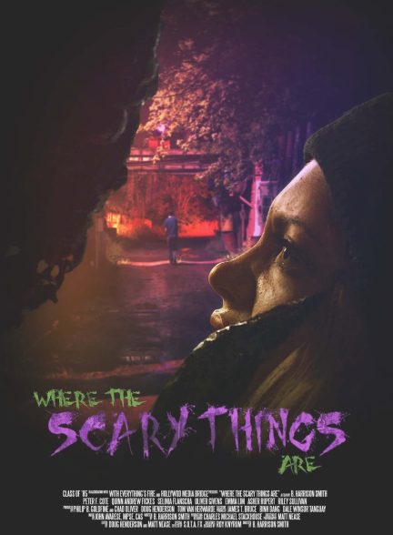 فیلم جایی که چیزهای ترسناک هستند Where the Scary Things Are 2022