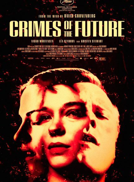 فیلم جنایات آینده Crimes of the Future 2022