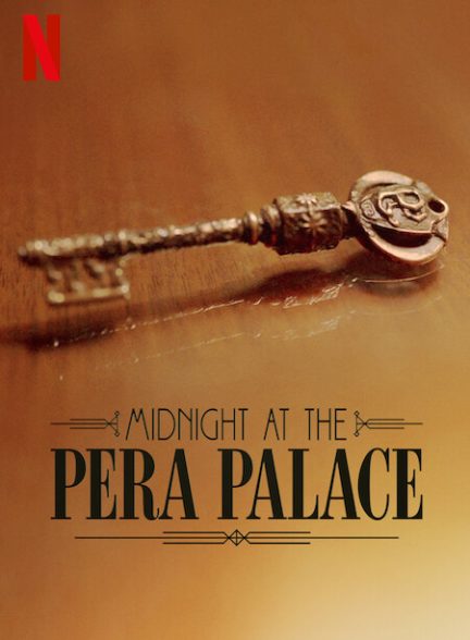 سریال نیمه شب در عمارت پرا Midnight at the Pera Palace 2022