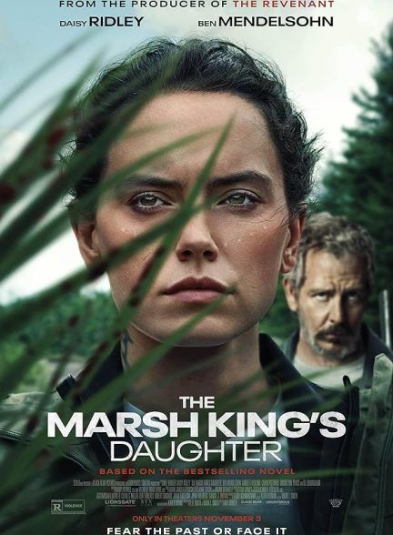 فیلم دختر پادشاه مرداب The Marsh King’s Daughter 2023