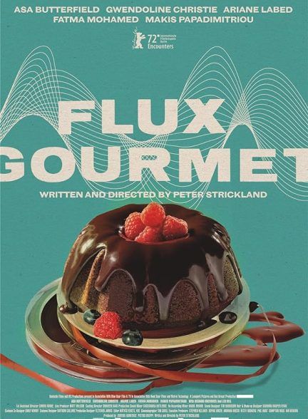 فیلم خوراک دل پیچه Flux Gourmet 2022