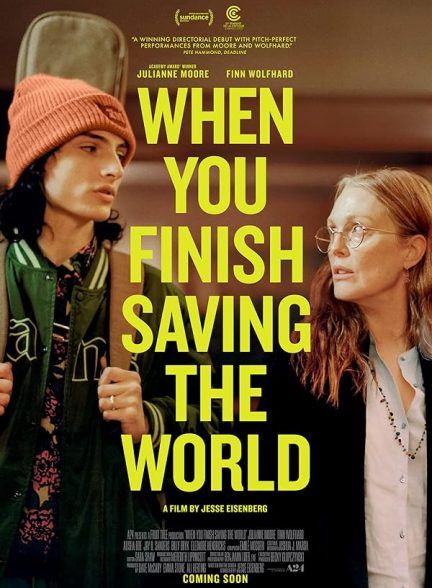 فیلم وقتی نجات جهان را تمام کردید When You Finish Saving the World 2022