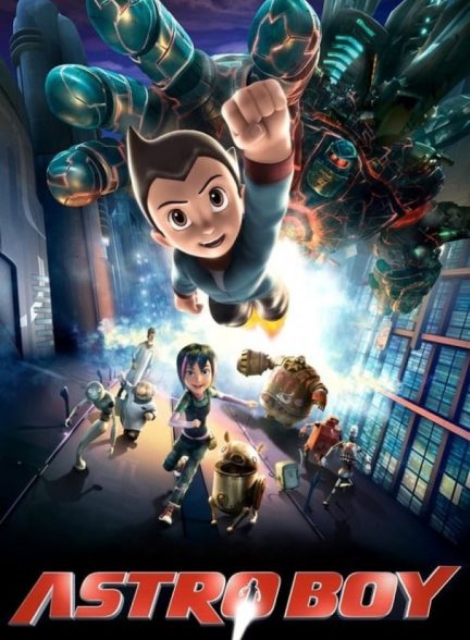 انیمیشن پسر فضایی Astro Boy 2009