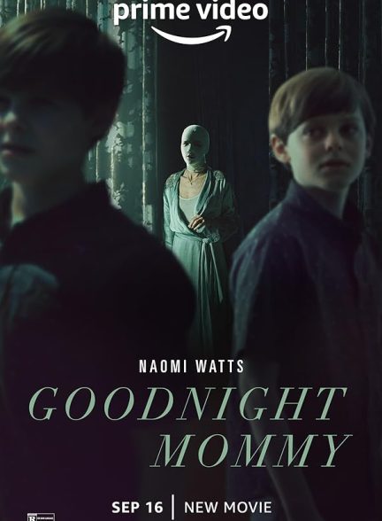 فیلم شب بخیر مامان Goodnight Mommy 2022