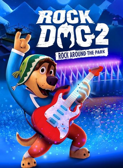 انیمیشن سگ راک ۲: راک در اطراف پارک Rock Dog 2: Rock Around the Park 2021