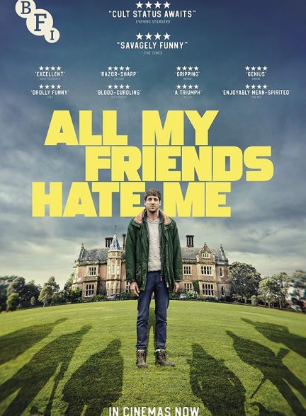 فیلم همه دوستانم از من متنفرند All My Friends Hate Me 2021