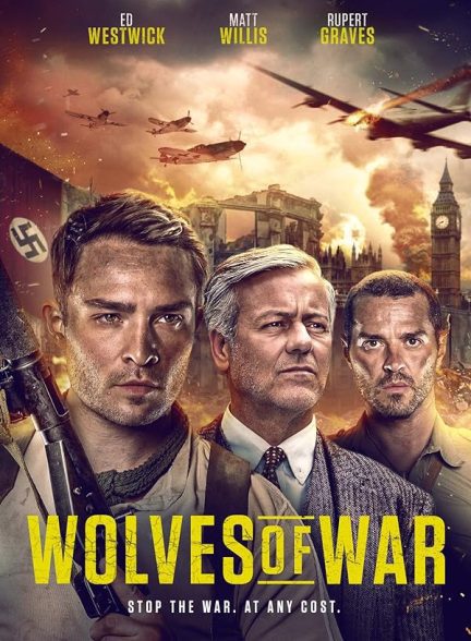 فیلم گرگ های جنگ Wolves of War 2022