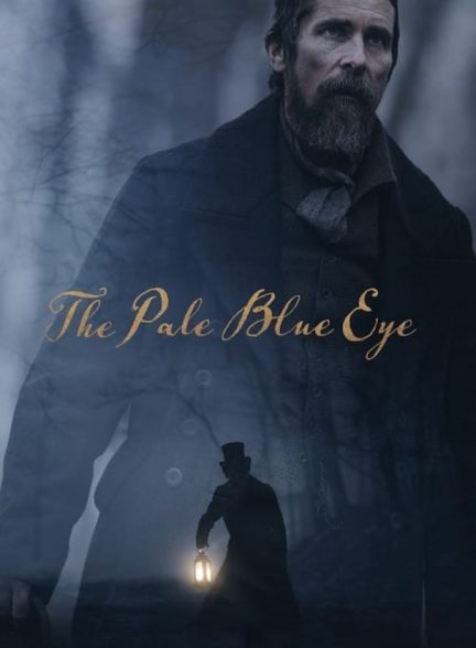 فیلم چشم آبی روشن The Pale Blue Eye 2022