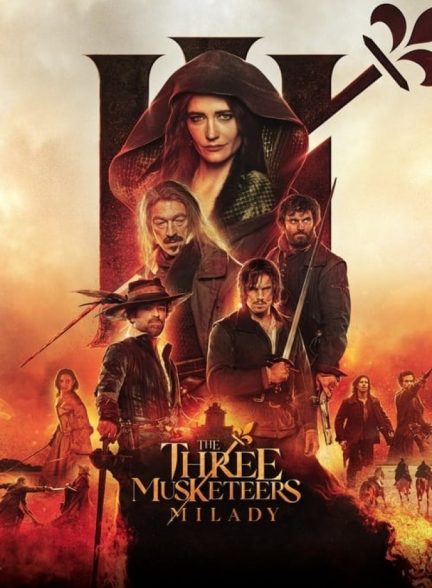 فیلم سه تفنگدار قسمت دوم میلادی The Three Musketeers – Part II: Milady 2023