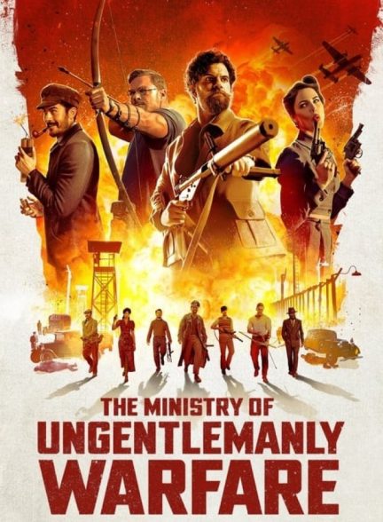 فیلم وزارت جنگ ناجوانمردانه The Ministry of Ungentlemanly Warfare 2024