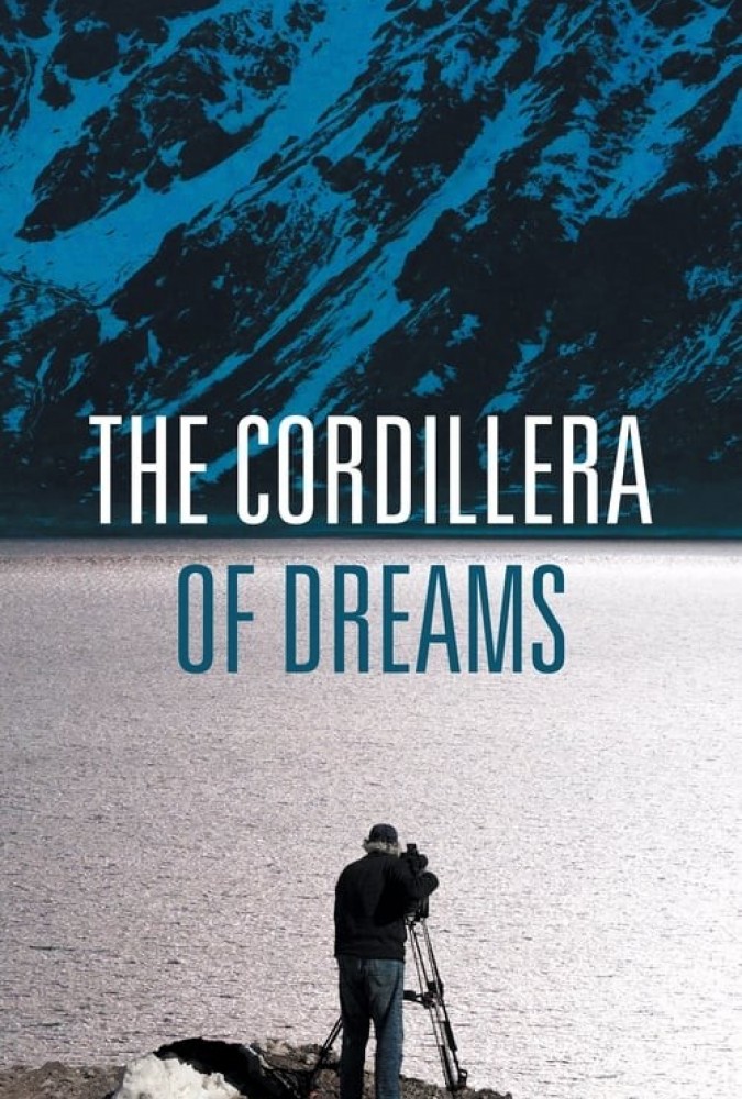 دانلود مستند کوردیلرا The Cordillera of Dreams