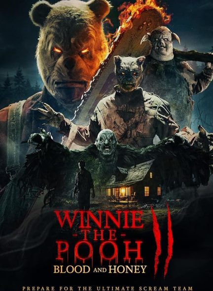 فیلم وینی خرسه خون و عسل دو Winnie-the-Pooh: Blood and Honey 2 2024