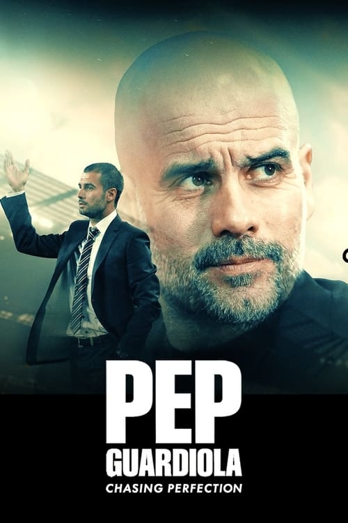 مستند پپ گواردیولا: کمالگرا Pep Guardiola: Chasing Perfection 2024