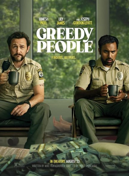 فیلم مردم حریص Greedy People 2024